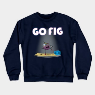 Go Fig Crewneck Sweatshirt